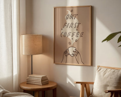 But First Coffee Print