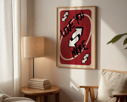 Love You More Red Print