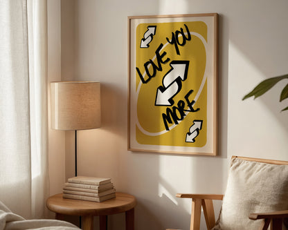 Love You More Yellow Print