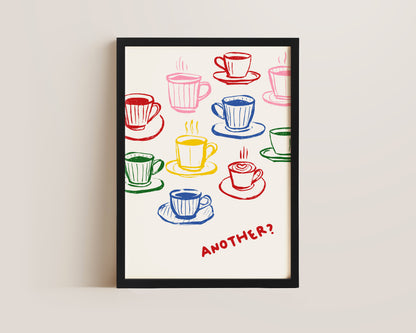 Another Coffee Colourful Print
