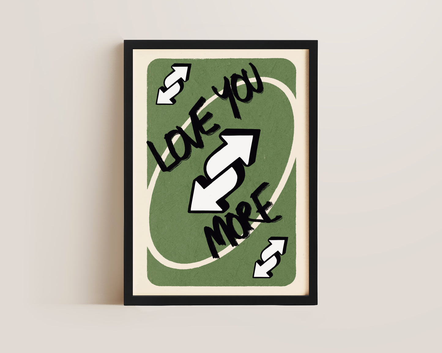 Love You More Green Print