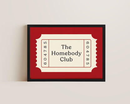 The Homebody Ticket Print