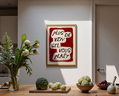 Plus De Vin Print