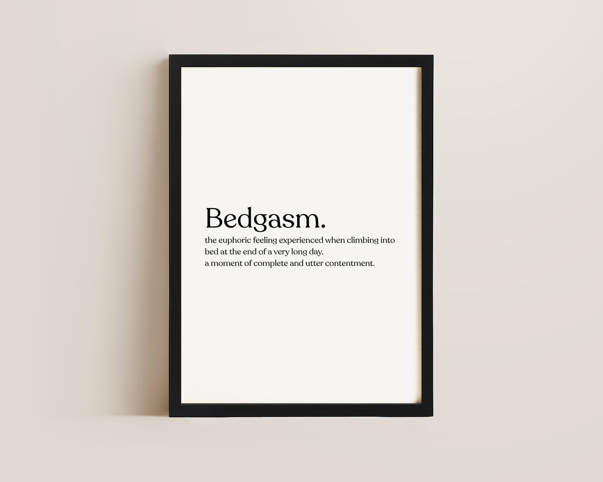 Bedgasm Definition Print