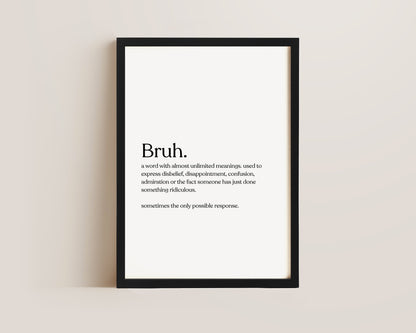 Bruh Definition Print