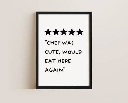 Chef Was Cute Print