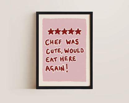 Chef Was Cute Pink Print