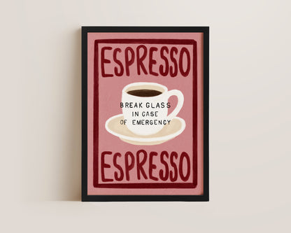 Emergency Espresso Print