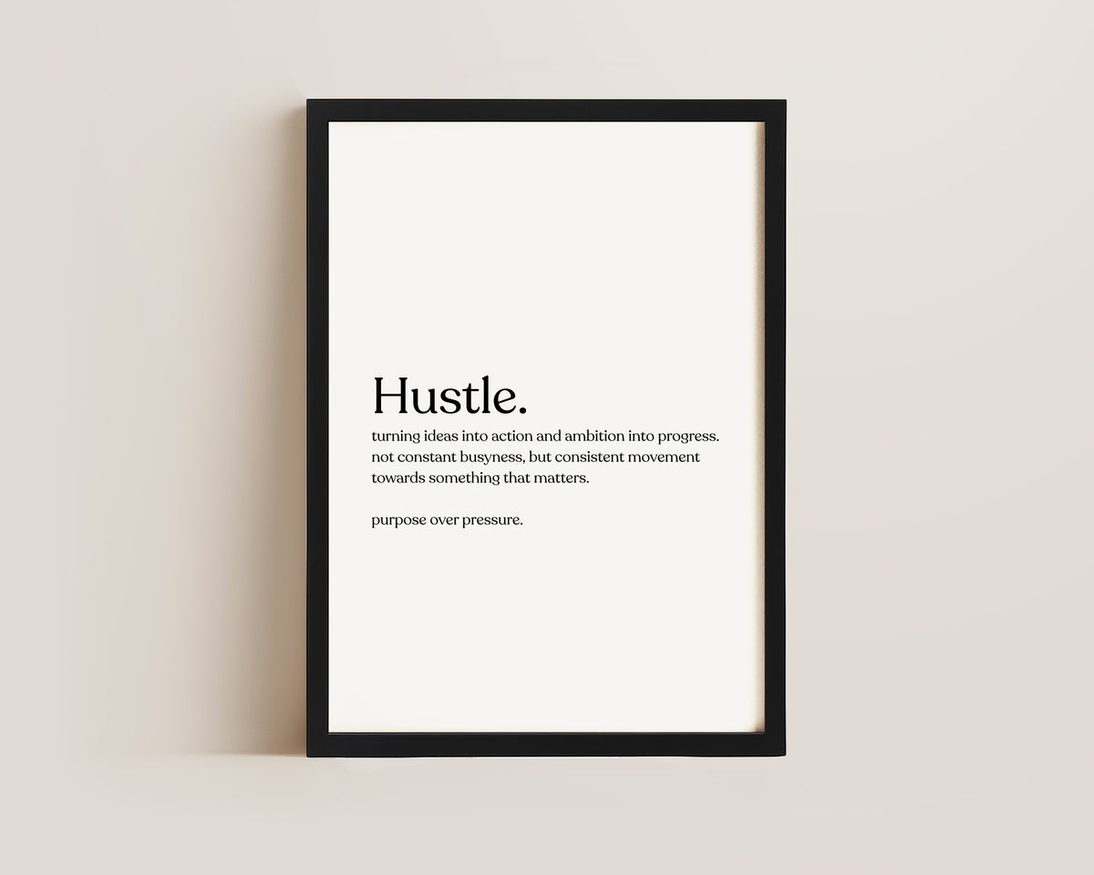 Hustle Definition Print