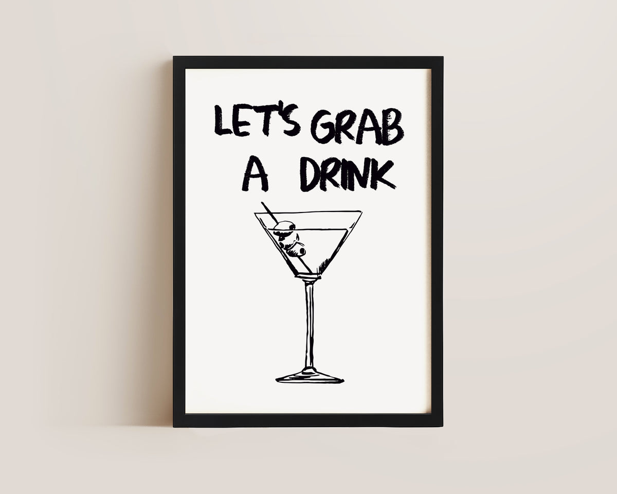 Let's Grab A Drink Print