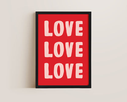 Love Love Love Print