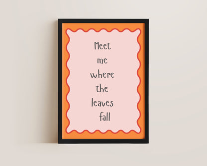 Where The Leaves Fall Print