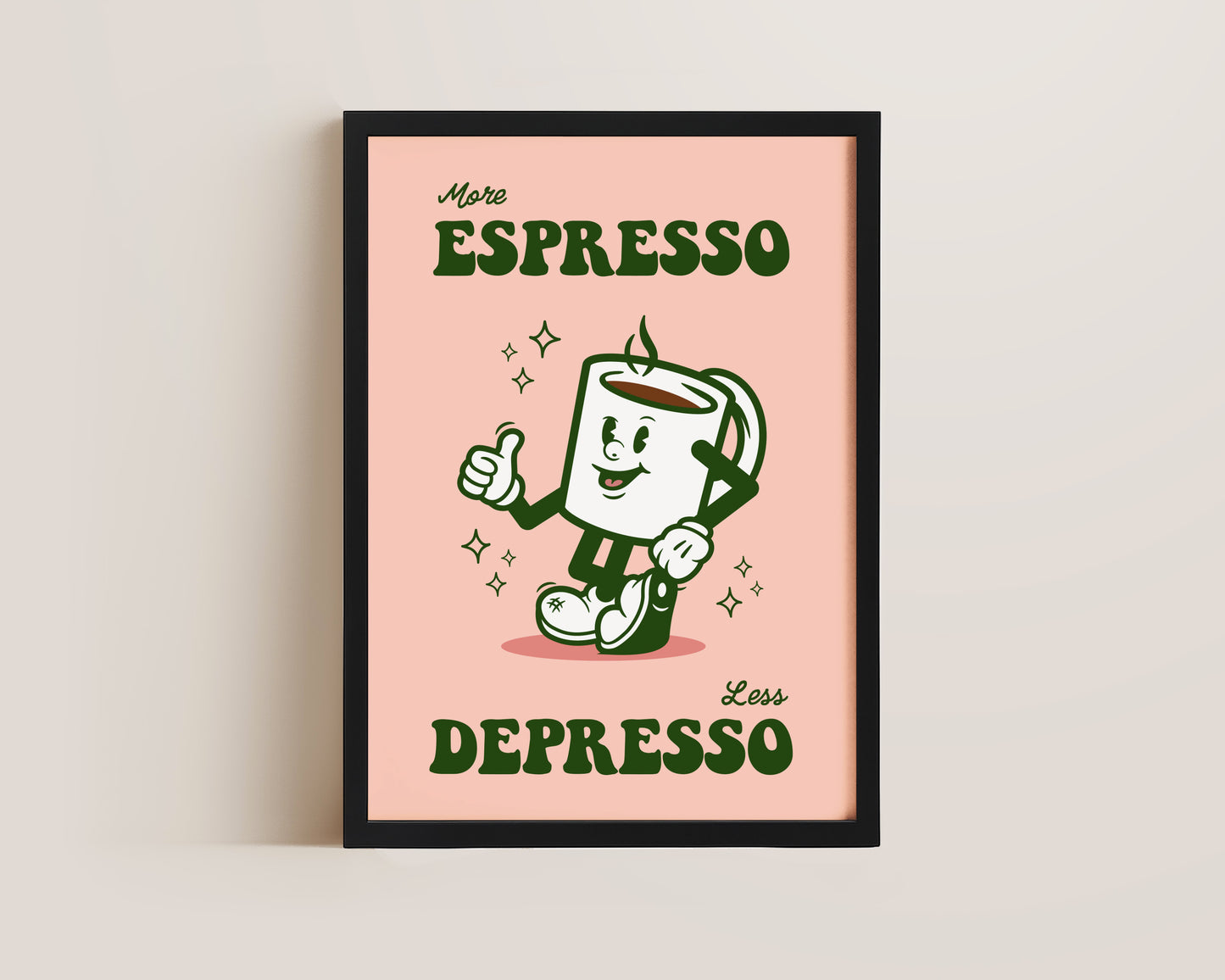 More Espresso Less Depresso Print