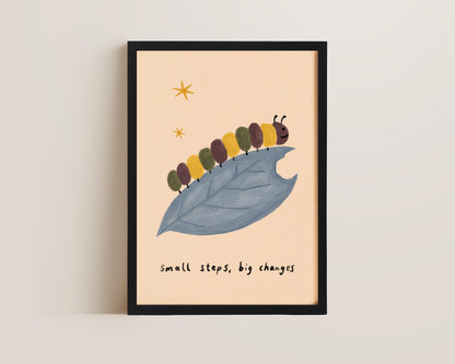 Small Steps Big Changes Print