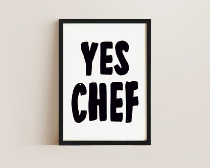 Yes Chef Print