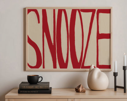 Snooze In Red Print