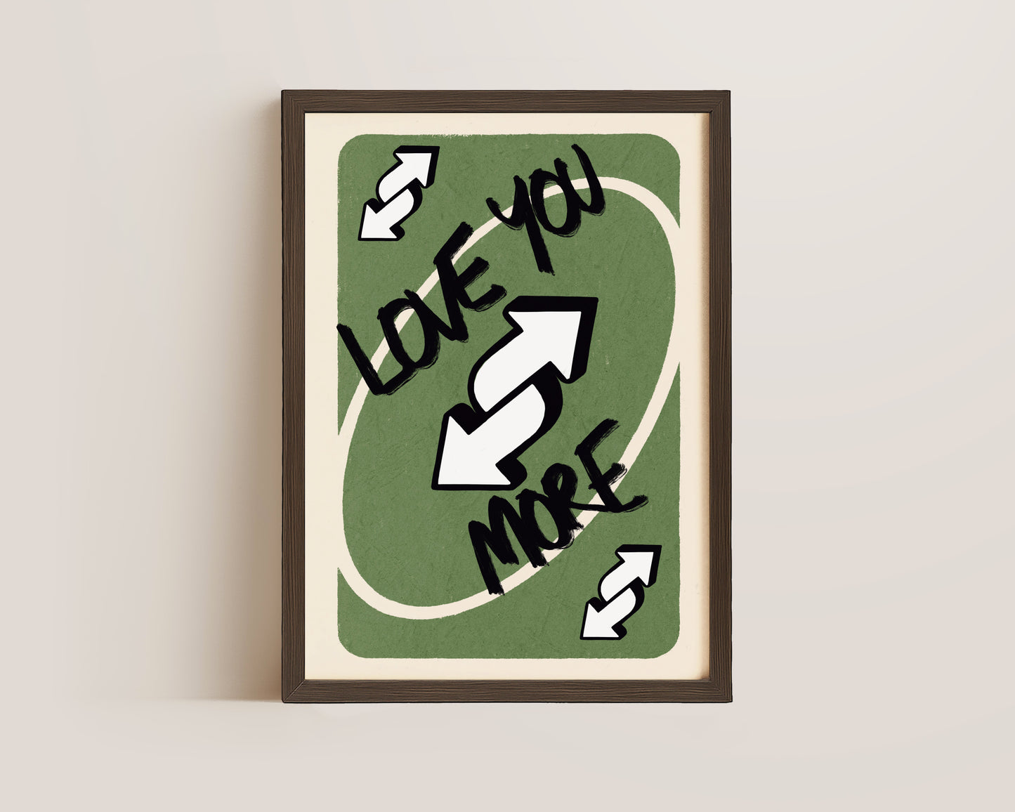 Love You More Green Print
