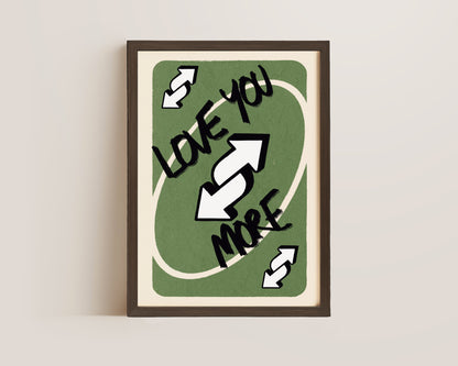 Love You More Green Print