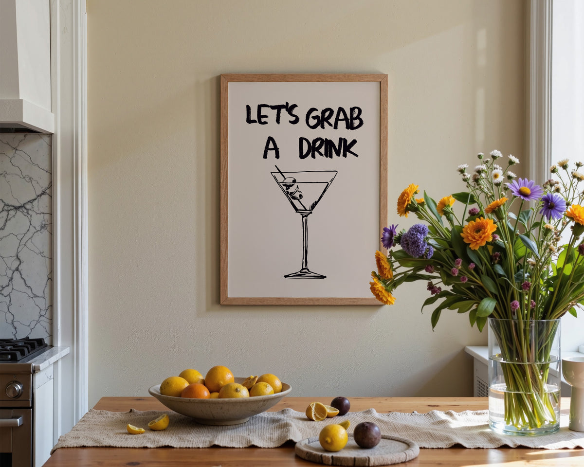 Let's Grab A Drink Print