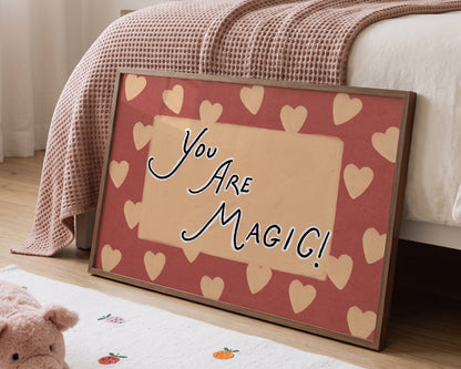 You Are Magic Print