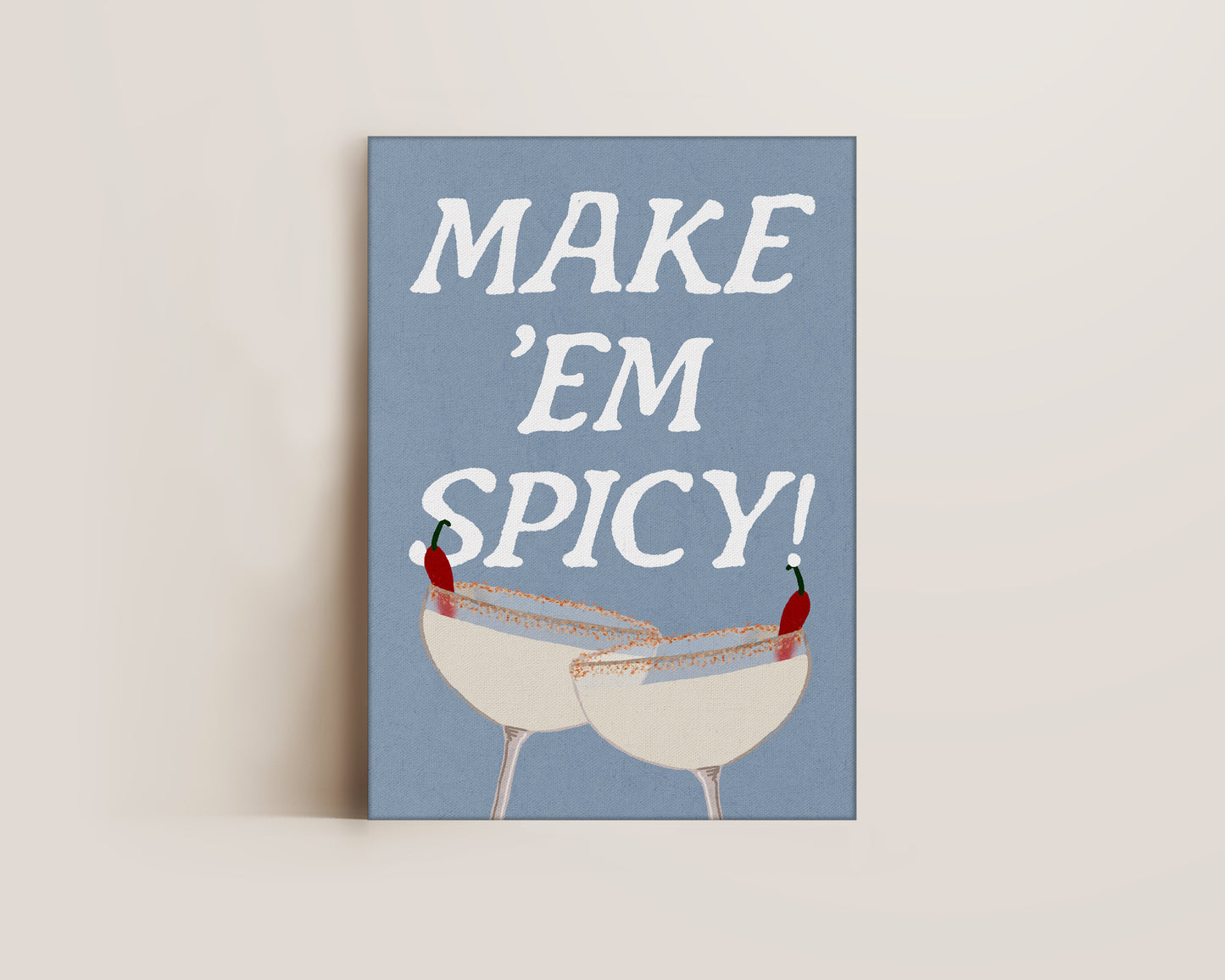 Make 'Em Spicy Canvas
