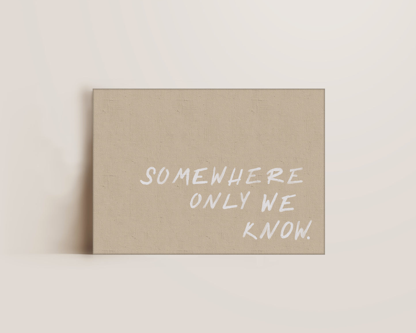 Somewhere Only We Know Canvas