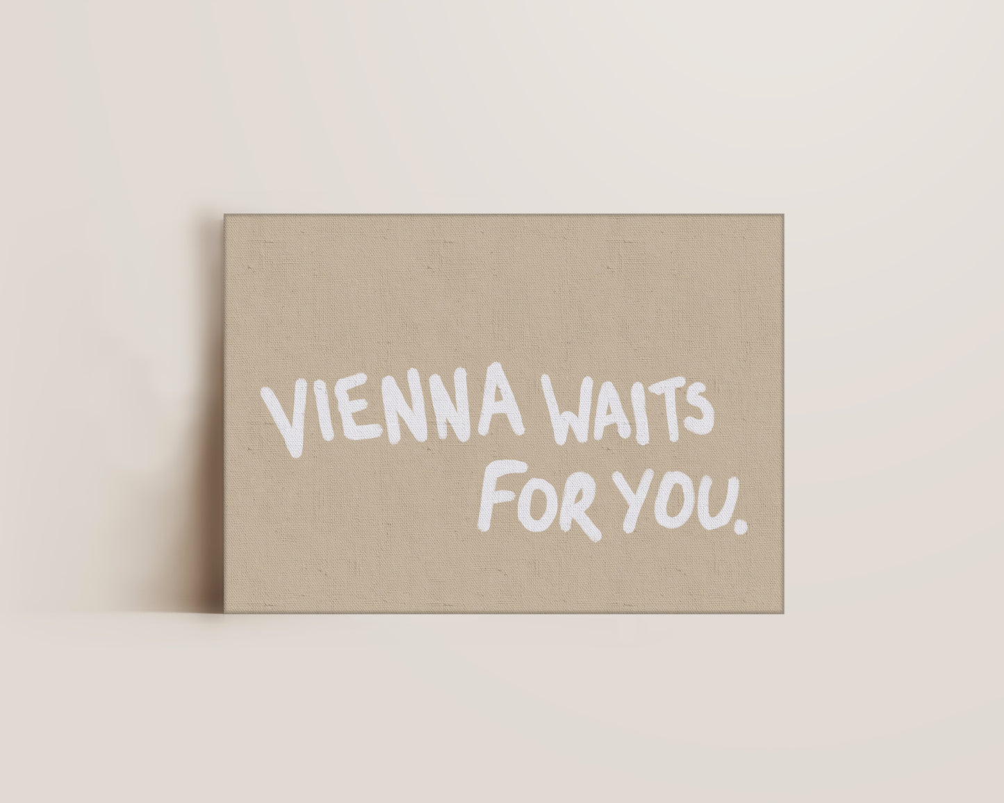 Vienna Waits For You Canvas