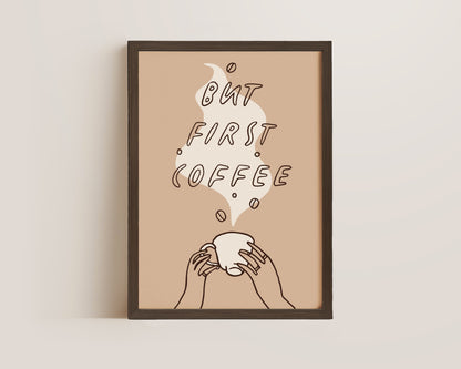 But First Coffee Print