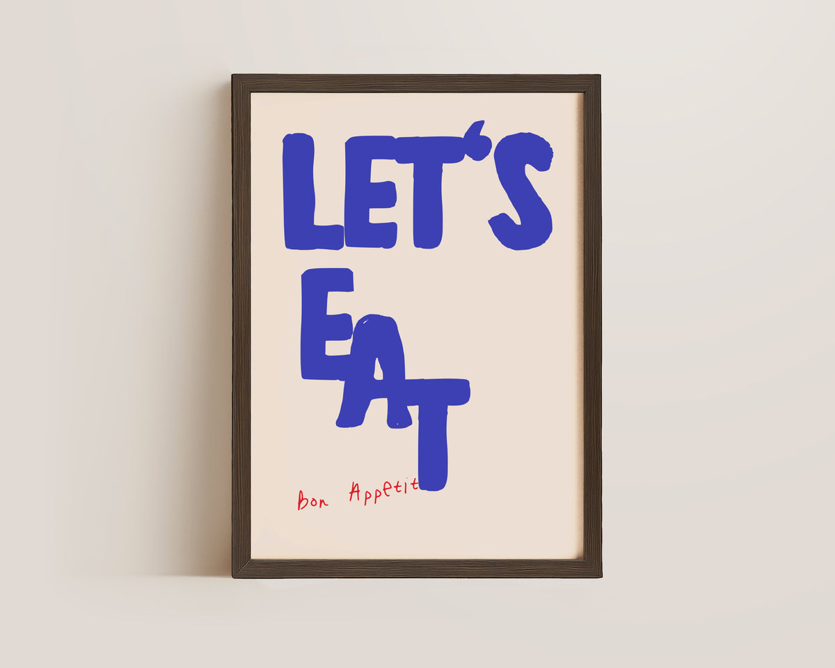 Lets Eat Bon Appetit Print