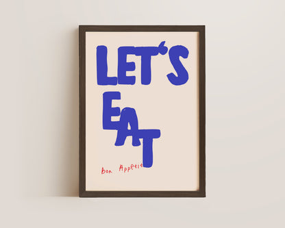 Lets Eat Bon Appetit Print