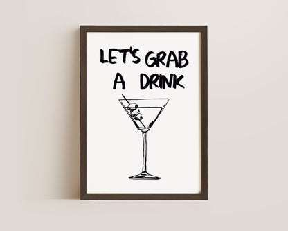 Let's Grab A Drink Print