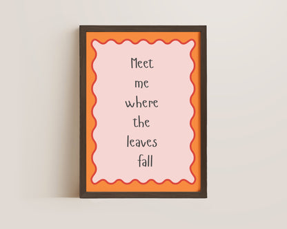 Where The Leaves Fall Print