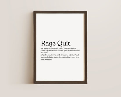 Rage Quit Definition Print