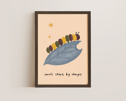 Small Steps Big Changes Print