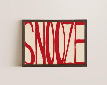 Snooze In Red Print