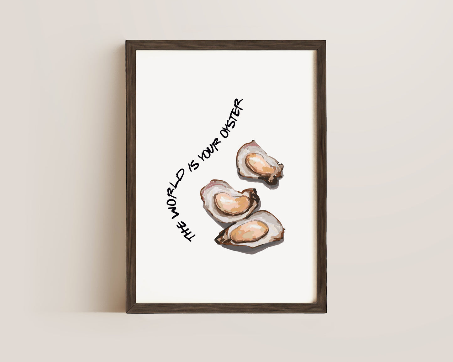 World Is Your Oyster Print