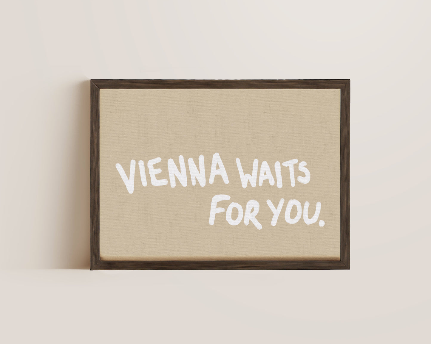 Vienna Waits For You Print