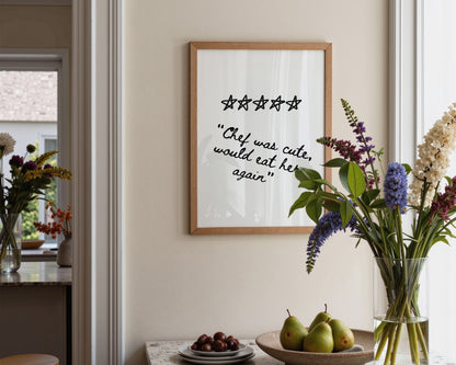 Chef Was Cute Wall Art Print