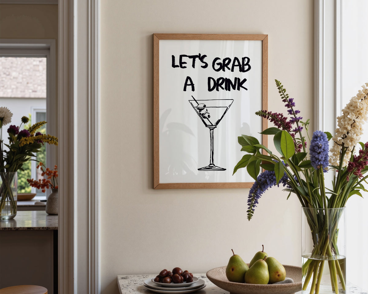 Let's Grab A Drink Print
