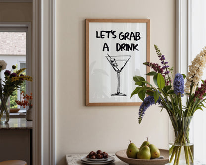 Let's Grab A Drink Print