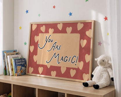 You Are Magic Print