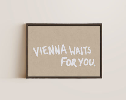 Vienna Waits For You Canvas