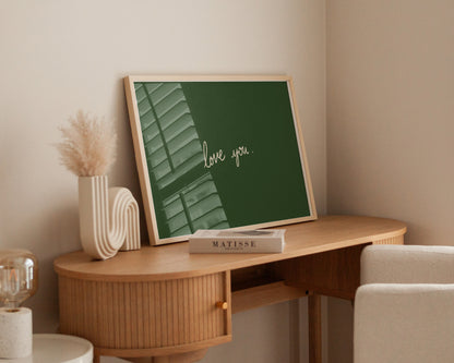 Love You Green Print