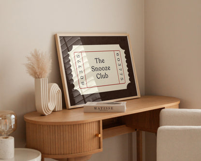 The Snooze Club Ticket Print
