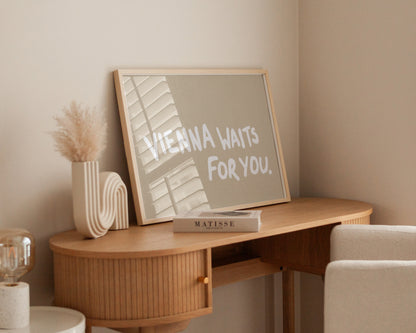 Vienna Waits For You Print