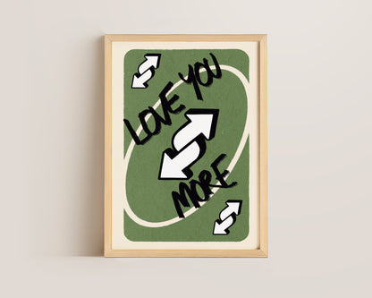 Love You More Green Print