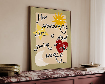 How Wonderful Life Is Canvas
