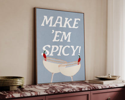 Make 'Em Spicy Canvas