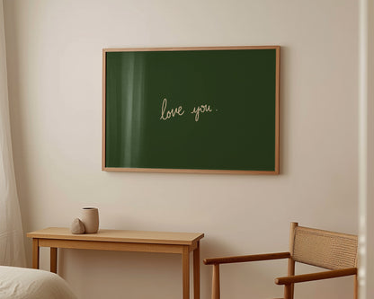 Love You Green Print