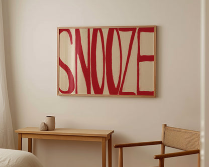 Snooze In Red Print